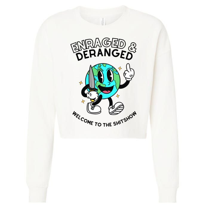 Enraged And Deranged Welcome To The Shit Show Cropped Pullover Crew