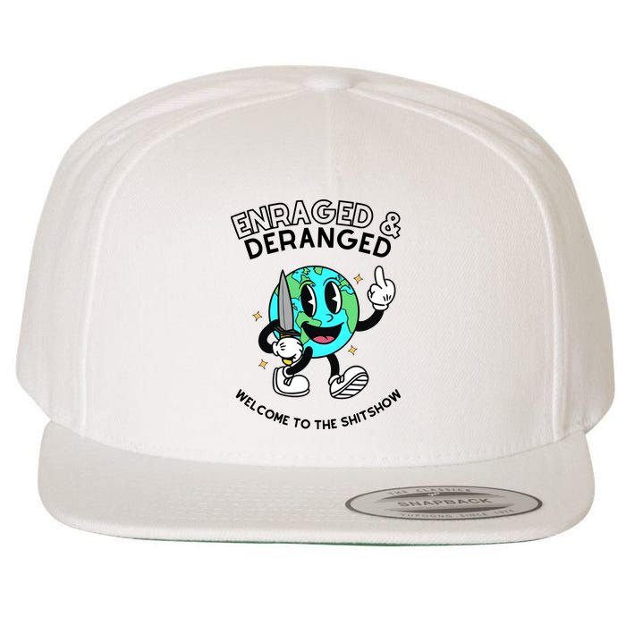 Enraged And Deranged Welcome To The Shit Show Wool Snapback Cap