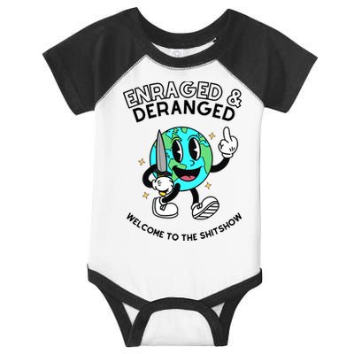 Enraged And Deranged Welcome To The Shit Show Infant Baby Jersey Bodysuit