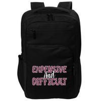 Expensive And Difficult Funny Mom Life For Bougie Women Impact Tech Backpack