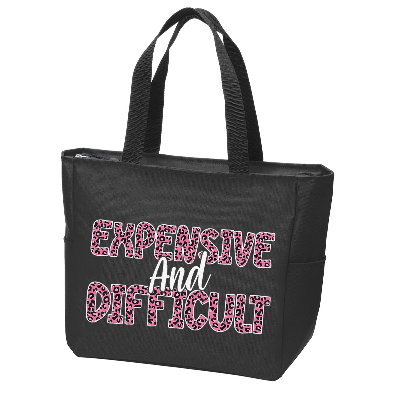 Expensive And Difficult Funny Mom Life For Bougie Women Zip Tote Bag