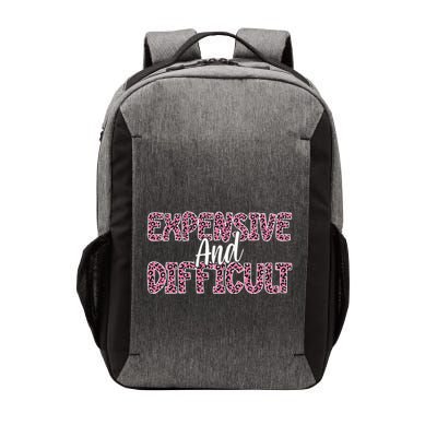 Expensive And Difficult Funny Mom Life For Bougie Women Vector Backpack