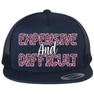 Expensive And Difficult Funny Mom Life For Bougie Women Flat Bill Trucker Hat