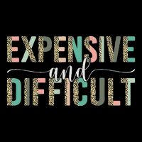 Expensive And Difficult, Wife Sarcastic Funny Mom Drawstring Bag