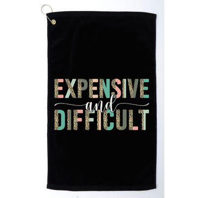 Expensive And Difficult, Wife Sarcastic Funny Mom Golf Towel