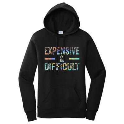 Expensive and Difficult Funny Bougie Bougee Vintage TieDye Women's Pullover Hoodie