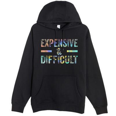 Expensive and Difficult Funny Bougie Bougee Vintage TieDye Premium Pullover Hoodie