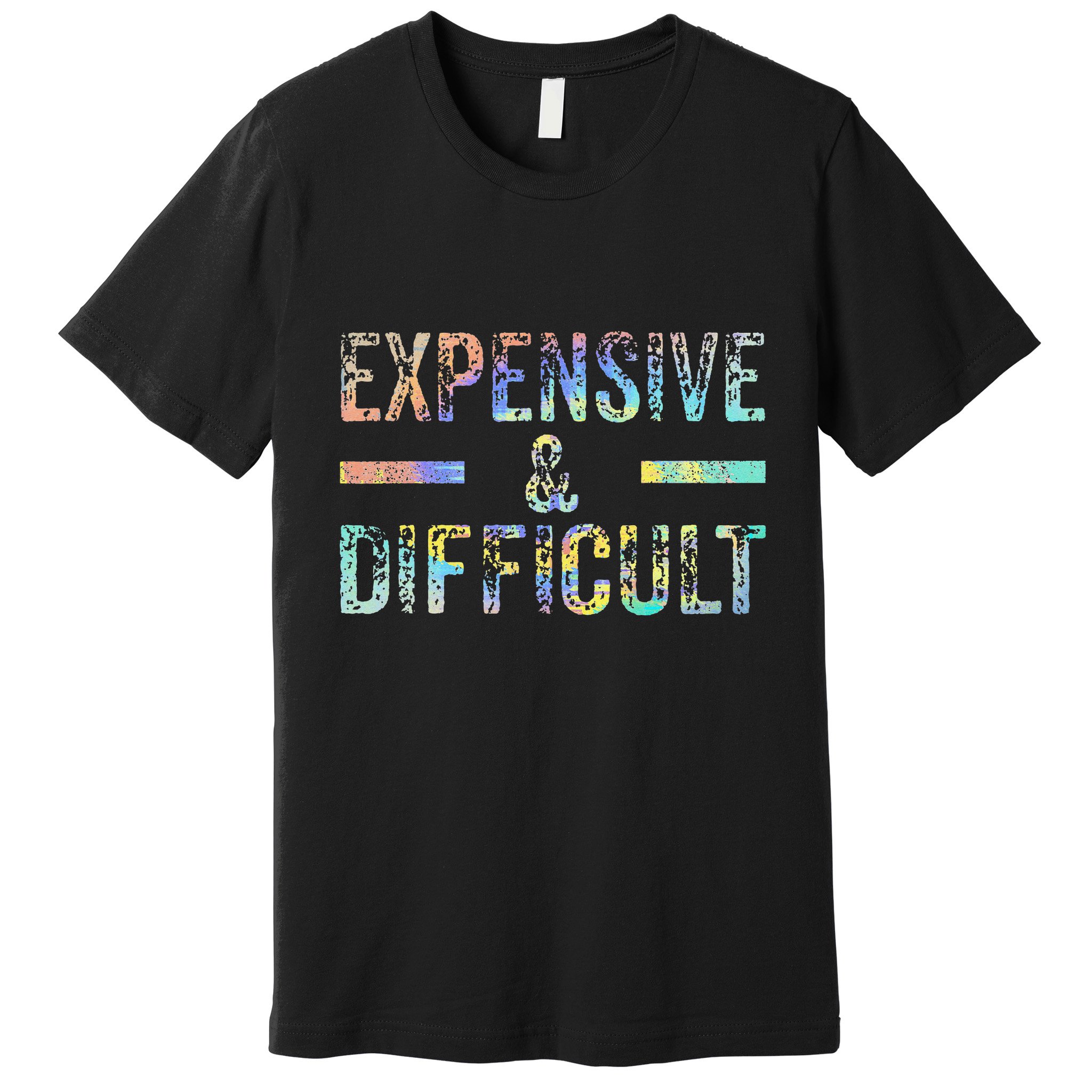 Expensive and Difficult Funny Bougie Bougee Vintage TieDye Premium T-Shirt