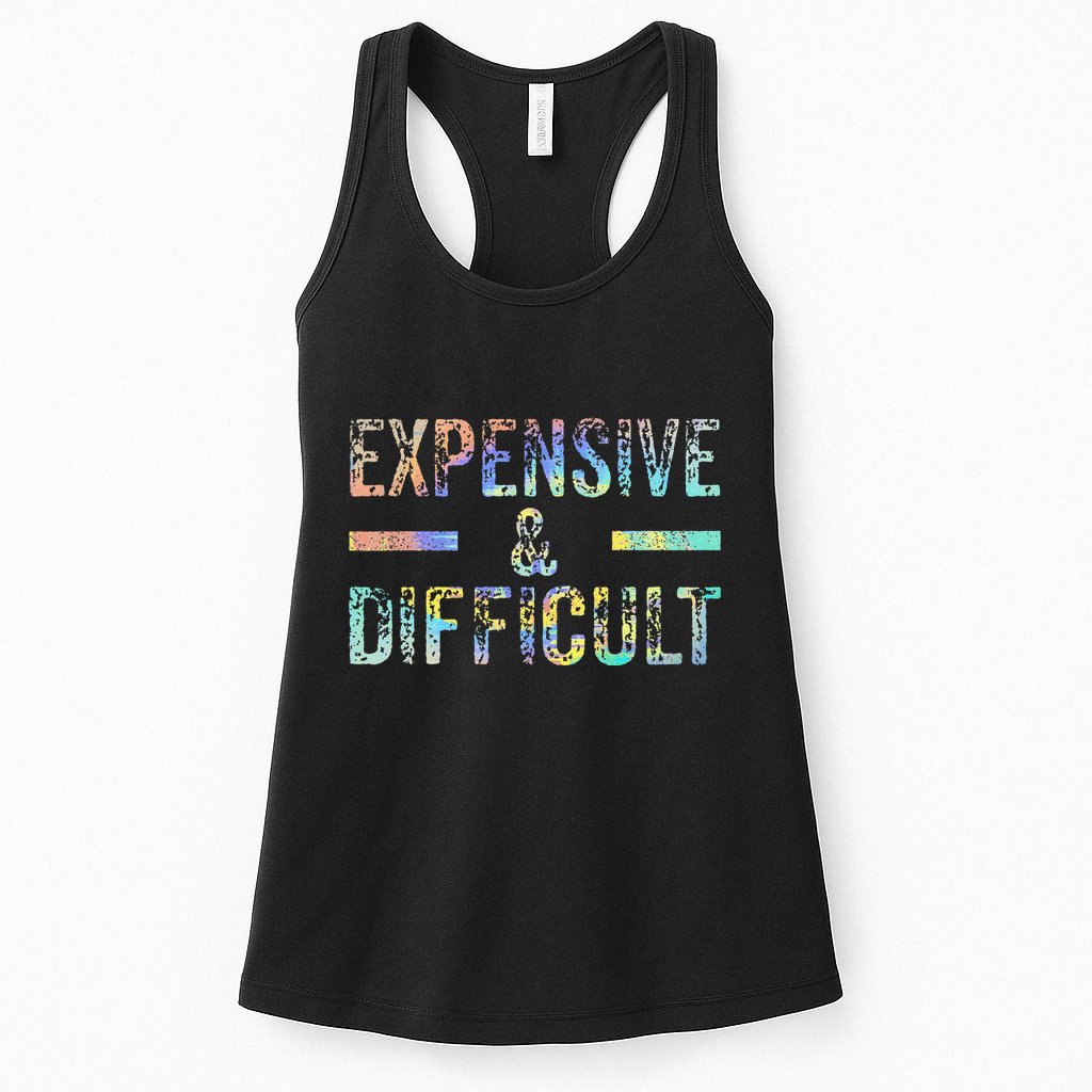 Expensive and Difficult Funny Bougie Bougee Vintage TieDye Womens Tank Top