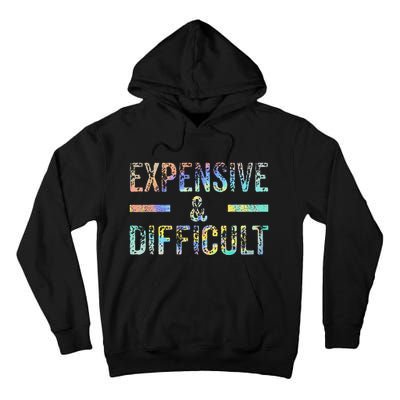 Expensive and Difficult Funny Bougie Bougee Vintage TieDye Tall Hoodie