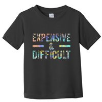 Expensive and Difficult Funny Bougie Bougee Vintage TieDye Toddler T-Shirt