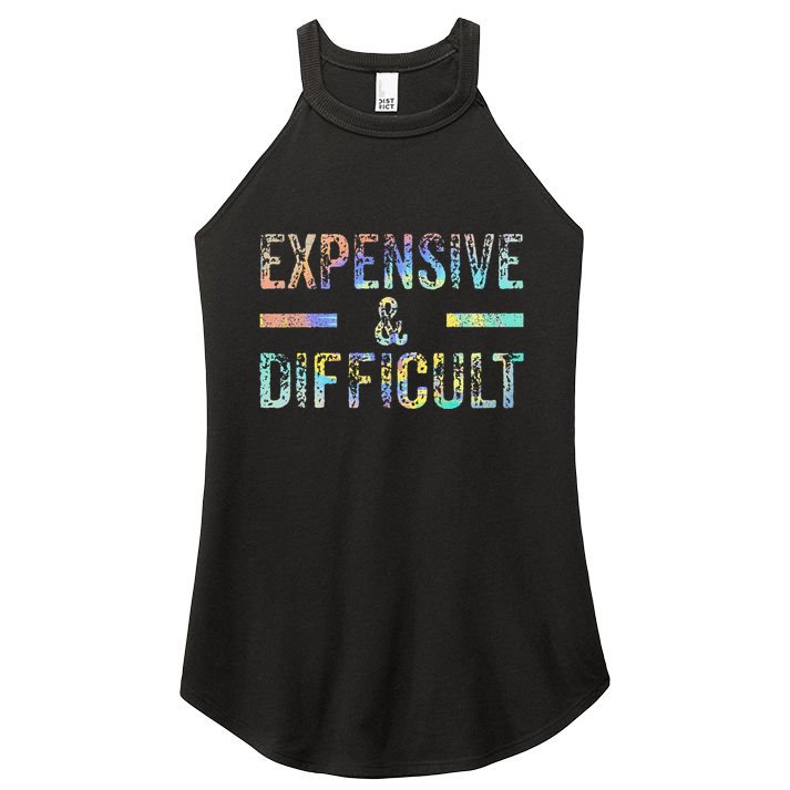 Expensive and Difficult Funny Bougie Bougee Vintage TieDye Women's Perfect Tri Rocker Tank