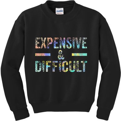 Expensive and Difficult Funny Bougie Bougee Vintage TieDye Kids Sweatshirt