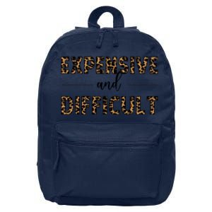 Expensive And Difficult Funny Sarcasm Humor 16 in Basic Backpack