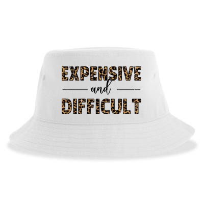 Expensive And Difficult Funny Sarcasm Humor Sustainable Bucket Hat