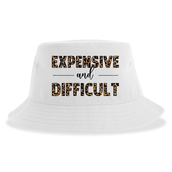 Expensive And Difficult Funny Sarcasm Humor Sustainable Bucket Hat