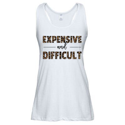 Expensive And Difficult Funny Sarcasm Humor Ladies Essential Flowy Tank