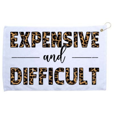 Expensive And Difficult Funny Sarcasm Humor Grommeted Golf Towel