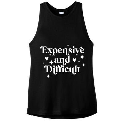 Expensive And Difficult Funny Sarcasm Humor Ladies PosiCharge Tri-Blend Wicking Tank