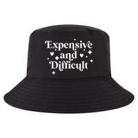 Expensive And Difficult Funny Sarcasm Humor Cool Comfort Performance Bucket Hat