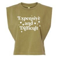 Expensive And Difficult Funny Sarcasm Humor Garment-Dyed Women's Muscle Tee