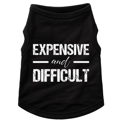 Expensive And Difficult Doggie Tank