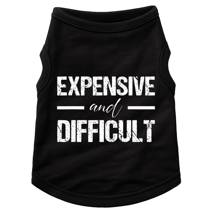 Expensive And Difficult Doggie Tank