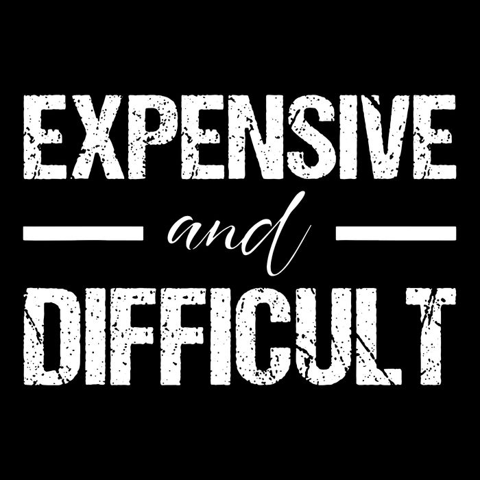 Expensive And Difficult Sweatshirt