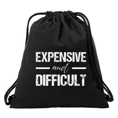 Expensive And Difficult Drawstring Bag