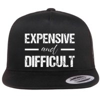 Expensive And Difficult Flat Bill Trucker Hat