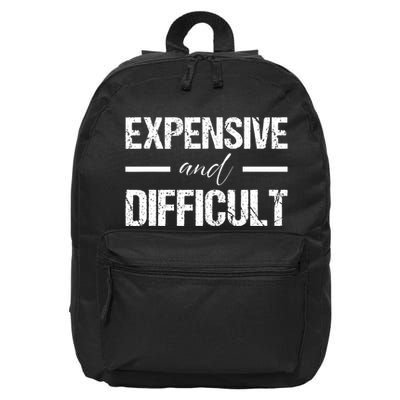 Expensive And Difficult 16 in Basic Backpack