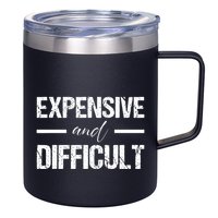 Expensive And Difficult 12oz Stainless Steel Coffee Mug