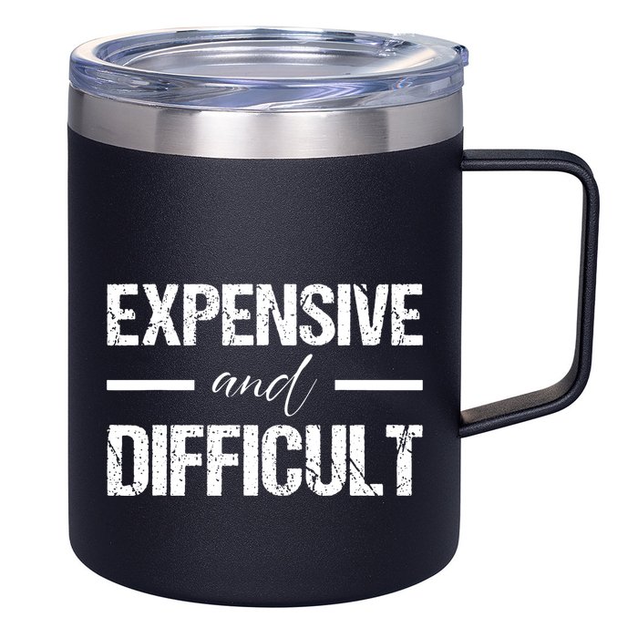 Expensive And Difficult 12oz Stainless Steel Coffee Mug