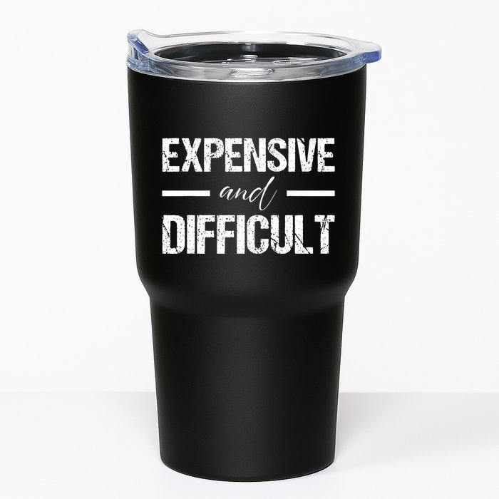 Expensive And Difficult Tumbler