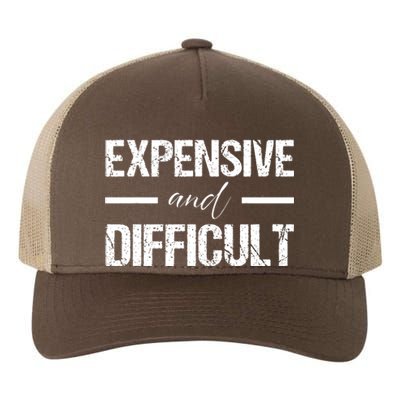 Expensive And Difficult Yupoong Adult 5-Panel Trucker Hat