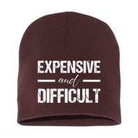 Expensive And Difficult Short Acrylic Beanie