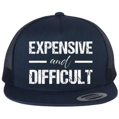 Expensive And Difficult Flat Bill Trucker Hat