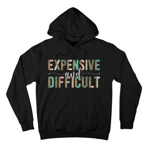 Expensive And Difficult Wife Sarcastic Funny lover mom Hoodie