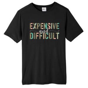 Expensive And Difficult Wife Sarcastic Funny lover mom Tall Fusion ChromaSoft Performance T-Shirt