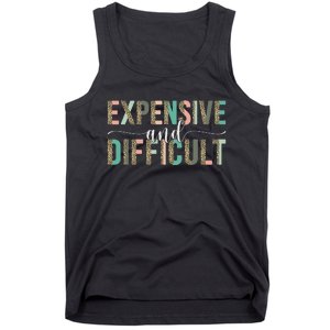 Expensive And Difficult Wife Sarcastic Funny lover mom Tank Top