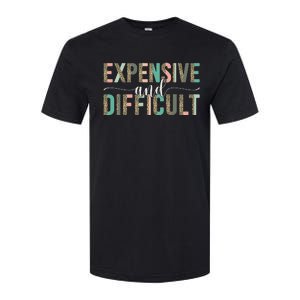 Expensive And Difficult Wife Sarcastic Funny lover mom Softstyle CVC T-Shirt