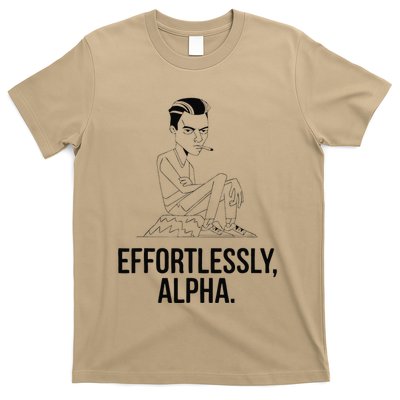 Effortlessly Alpha Dominant Funny And Cool Design T-Shirt