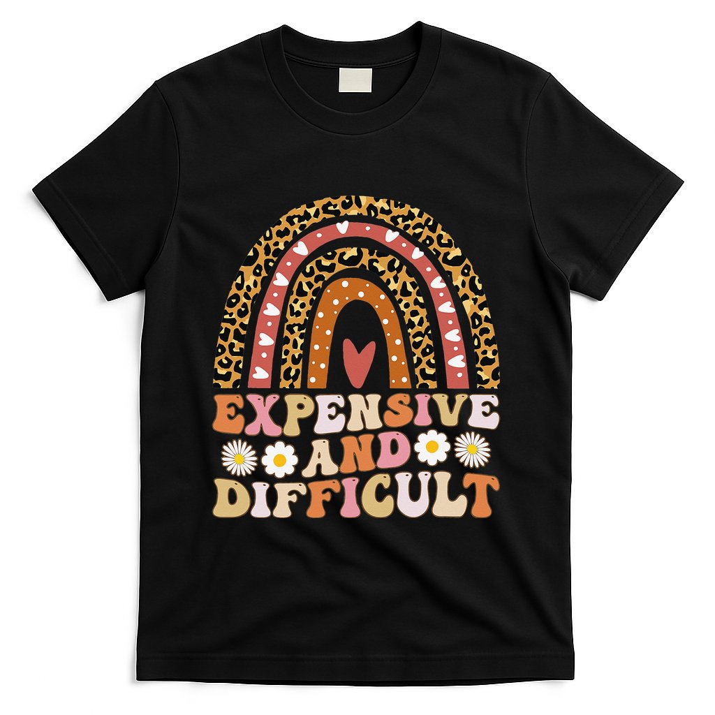 Expensive And Difficult Funny Mom Life For Bougie T-Shirt