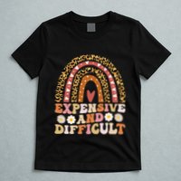 Expensive And Difficult Funny Mom Life For Bougie T-Shirt