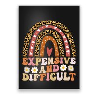Expensive And Difficult Funny Mom Life For Bougie Poster
