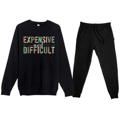 Expensive And Difficult Wife Sarcastic Funny Mom Premium Crewneck Sweatsuit Set