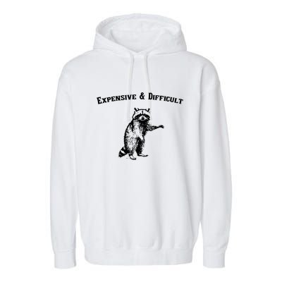 Expensive And Difficult Retro Funny Raccoon Garment-Dyed Fleece Hoodie