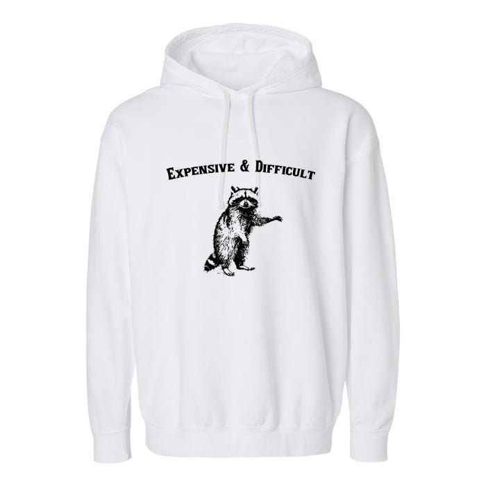 Expensive And Difficult Retro Funny Raccoon Garment-Dyed Fleece Hoodie