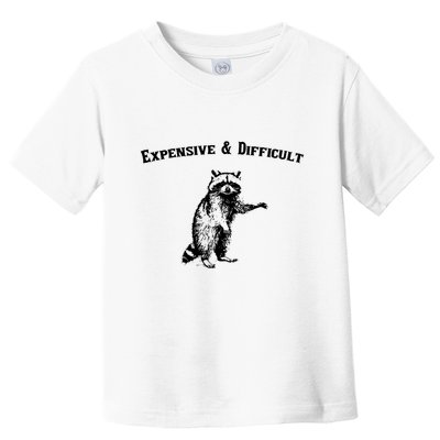 Expensive And Difficult Retro Funny Raccoon Toddler T-Shirt