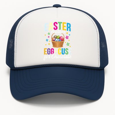 Easter Another Eggcool Giftcuse For Chocolate Choco Lover Sweets Gift Trucker Hat